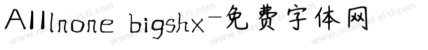 AIIlnone bigshx字体转换